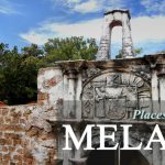 Top 10 Historical Places to Visit in Melaka Malaysia