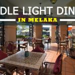 Top Romantic Restaurants for Candle Light Dinner in Melaka